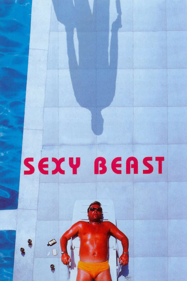 A person is sunbathing by a pool, with the shadow of another individual and the title Sexy Beast in bold red letters.